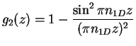 $\displaystyle g_2(z) = 1 - \frac{\sin^2 \pi n_{1D} z}{(\pi n_{1D} z)^2}$