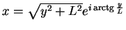 $x =
\sqrt{y^2+L^2} e^{i\mathop{\rm arctg}\nolimits \frac{y}{L}}$