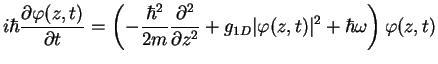 $\displaystyle i\hbar \frac{\partial \varphi(z, t)}{\partial t}
=\left(-\frac{\h...
...\partial z^2}
+ g_{1D} \vert\varphi(z,t)\vert^2+\hbar\omega\right) \varphi(z,t)$