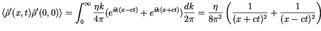 $\displaystyle \langle\hat\rho^{\prime}(x,t)\hat\rho^{\prime}(0,0)\rangle
=\int_...
...\pi}
= \frac{\eta}{8\pi^2} \left(\frac{1}{(x+ct)^2} + \frac{1}{(x-ct)^2}\right)$