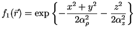 $\displaystyle f_1(\r) = \exp\left\{-\frac{x^2+y^2}{2\alpha_\rho^2}-\frac{z^2}{2\alpha_z^2}\right\}$